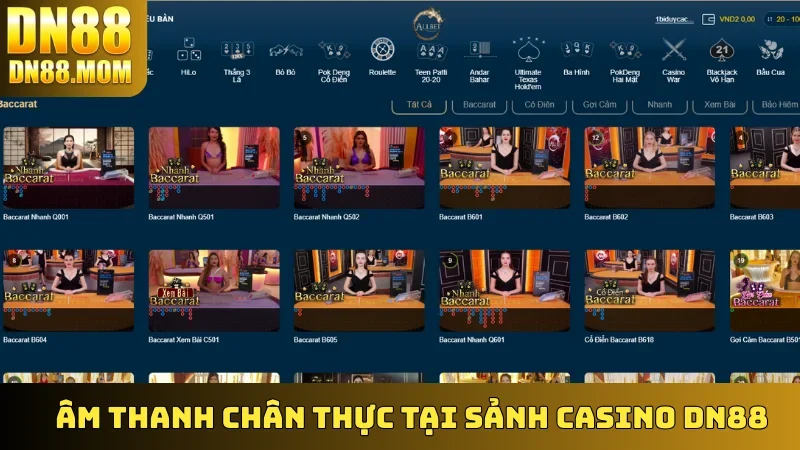 Âm thanh chân thực tại sảnh Casino DN88