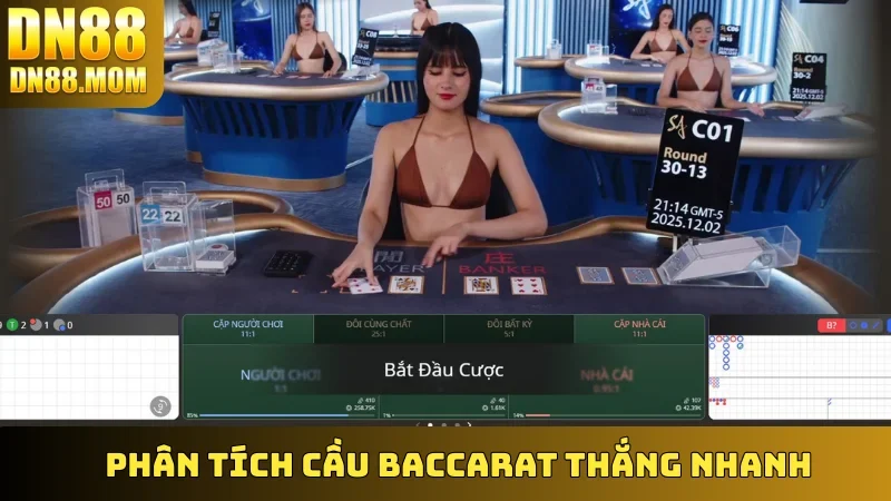 Phân tích cầu Baccarat thắng nhanh