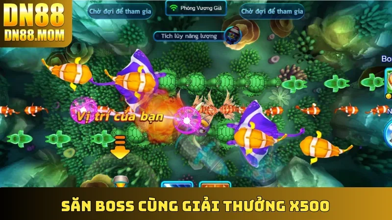Săn Boss cùng giải thưởng x500